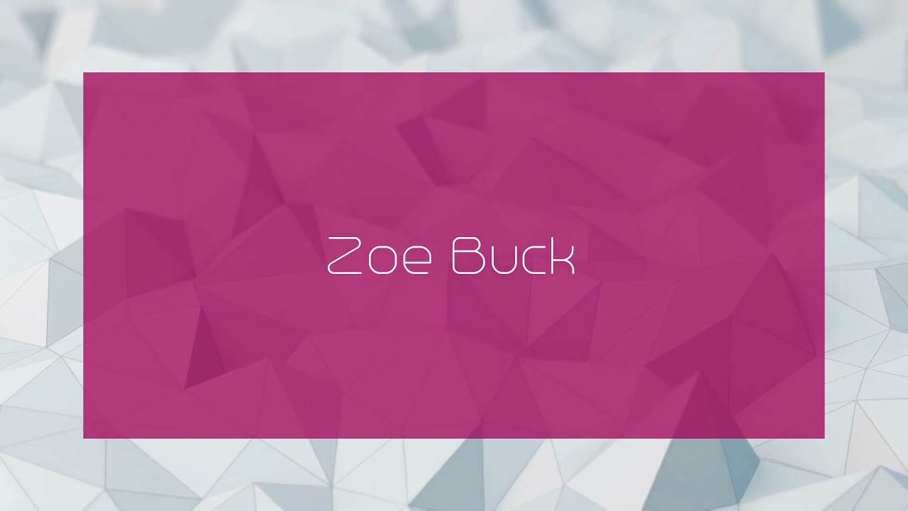 Zoe Buck - appearance