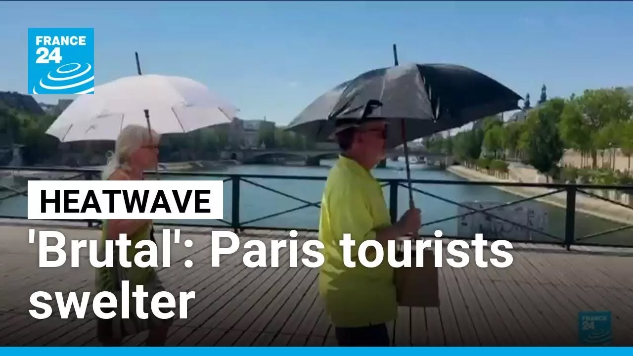 'Brutal': Paris tourists struggle in extreme heat as sites close early &bull; FRANCE 24 English