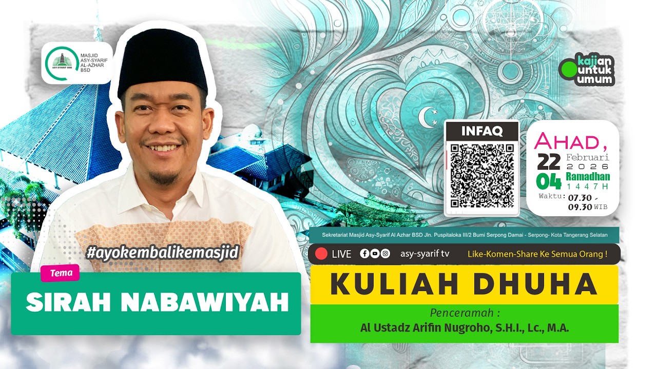 SIRAH NABAWIYAH - AL USTADZ ARIFIN NUGROHO, S.H.I., Lc., M.A. - 🇮🇩 🇵🇸 KULIAH DHUHA LIVE