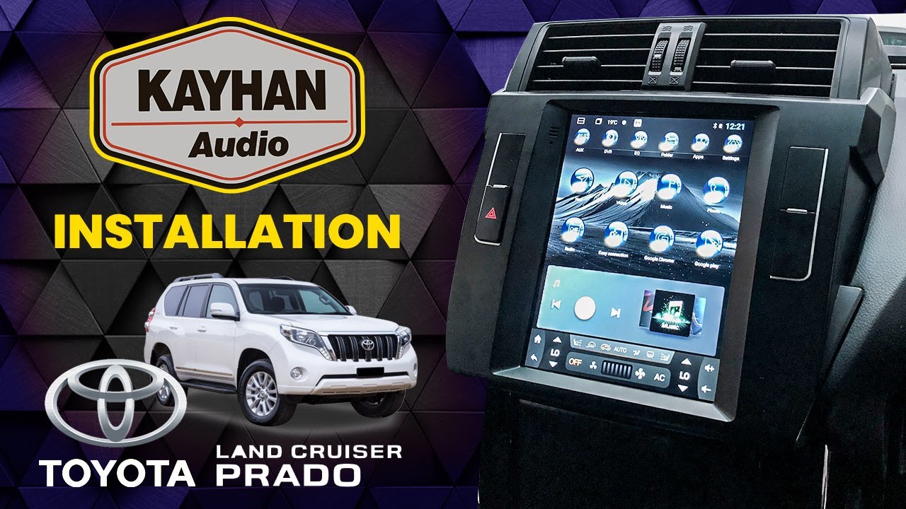 TOYOTA Prado Kayhan Headunit Installation Guide