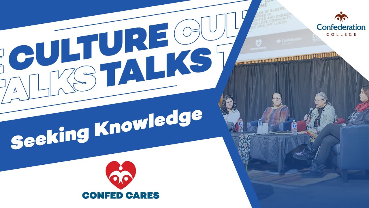 CULTURE TALKS: Indigenous Elders & Knowledge Keepers | Confederation College