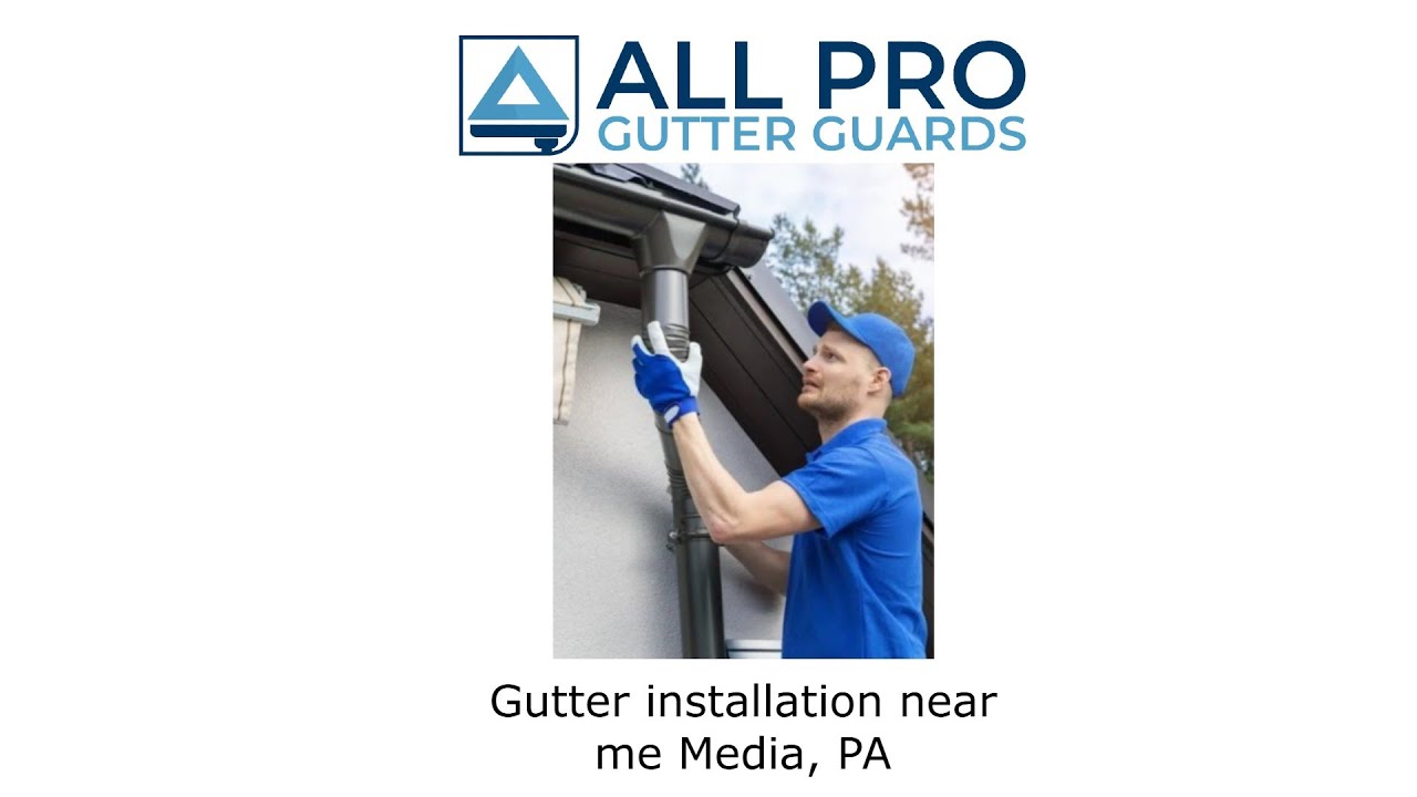 Gutter installation near me Media, PA