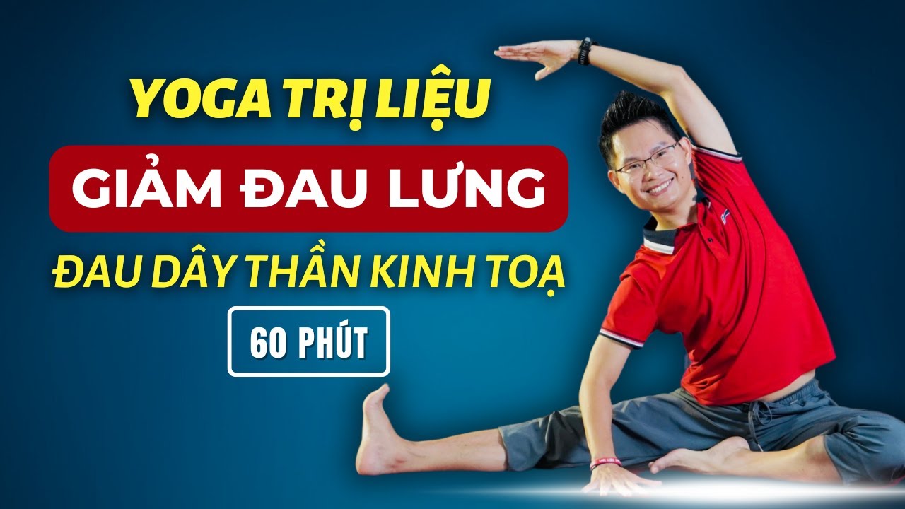 60 Phút Yoga Giảm Đau Lưng, Giảm Đau Dây Thần Kinh Tọa Hiệu Quả | Kim Ba Yoga