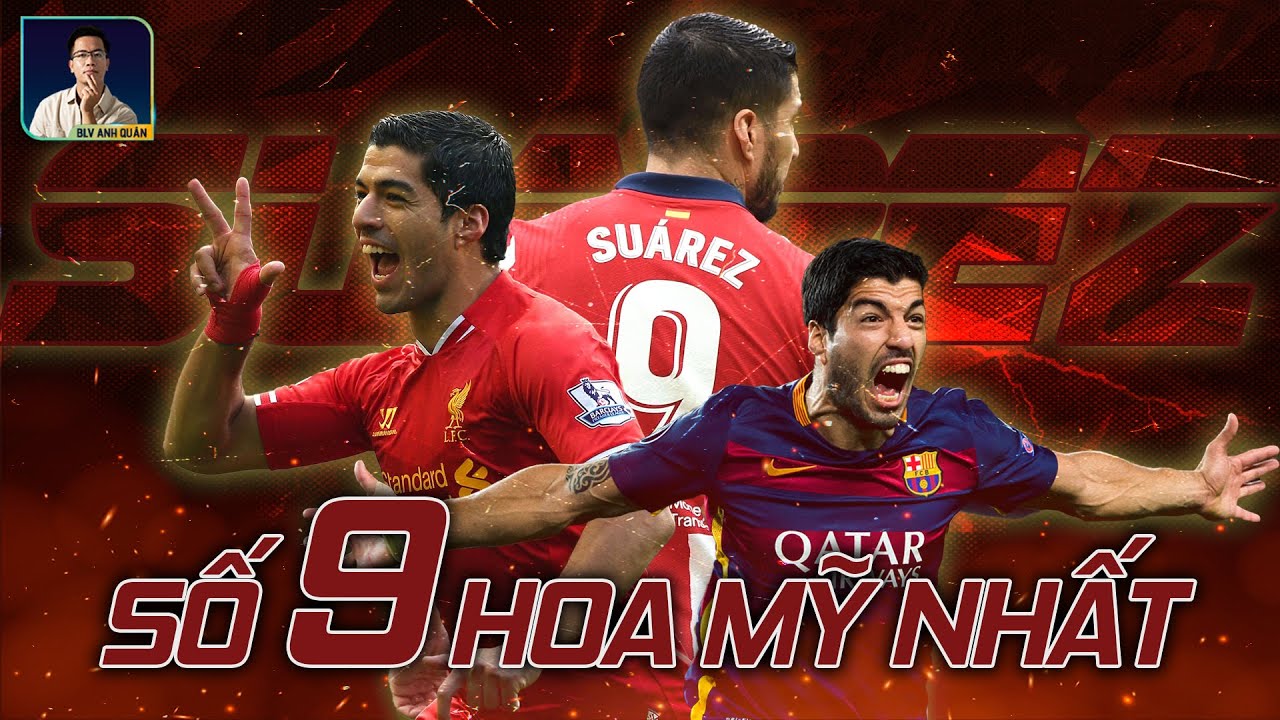 TÓM TẮT LUIS SUAREZ ĐÃ CHINH PHỤC CHÂU ÂU NHƯ THẾ NÀO?