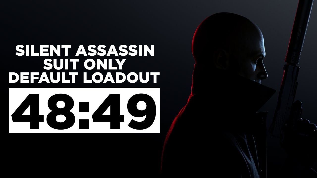 Silent Assassin, Suit Only, Default Loadout Speedrun in 48:49 &bull; HITMAN World of Assassination