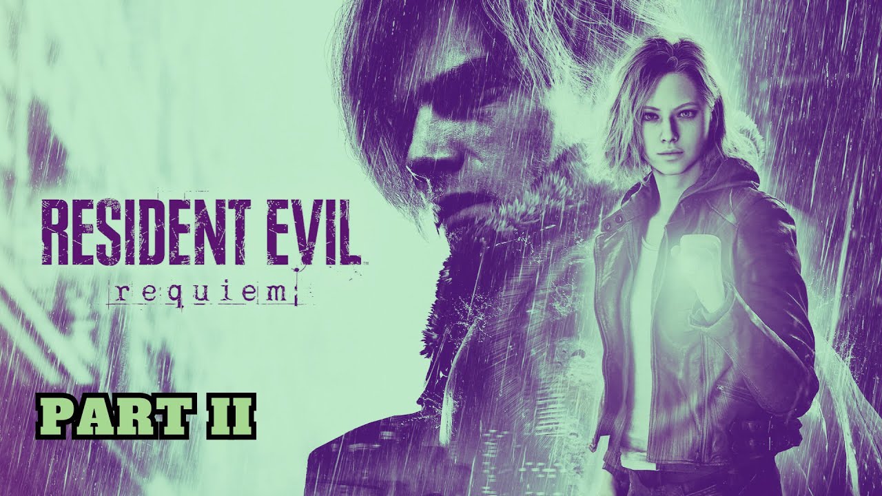 RESIDENT EVIL REQUIEM PLAYTHROUGH - PART II