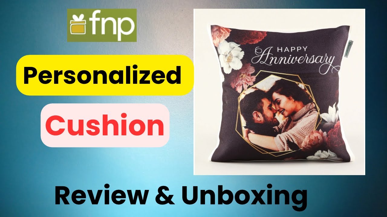 fnp Personalized Cushion/Pillow Cover Under ₹399||Unboxing & Review #personalizedgifts #cushion #fnp