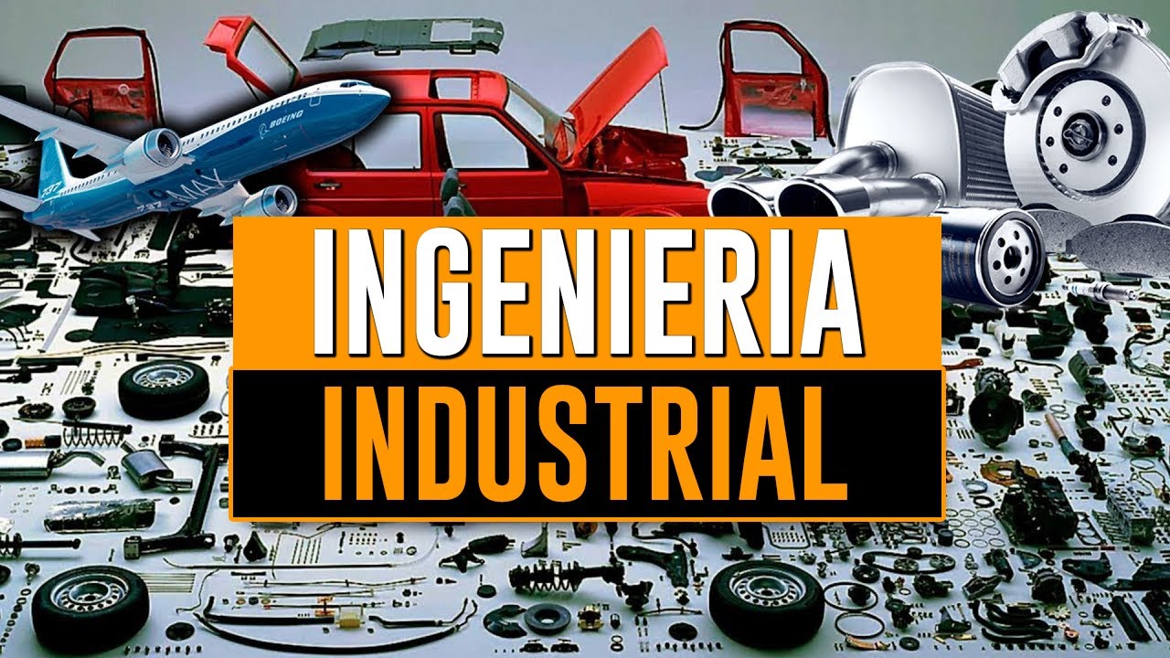 ¿Qué es la ingeniería industrial?