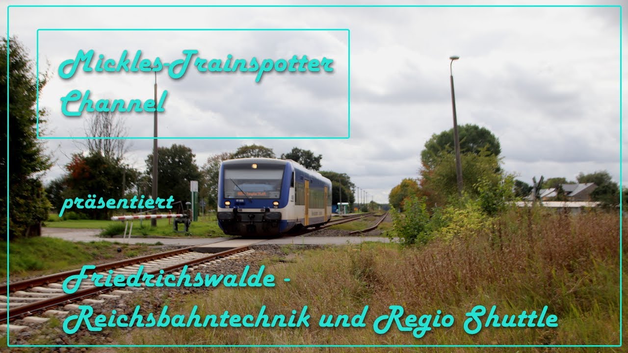☆☆☆ Friedrichswalde - Reichsbahntechnik und Regio Shuttle ☆☆☆