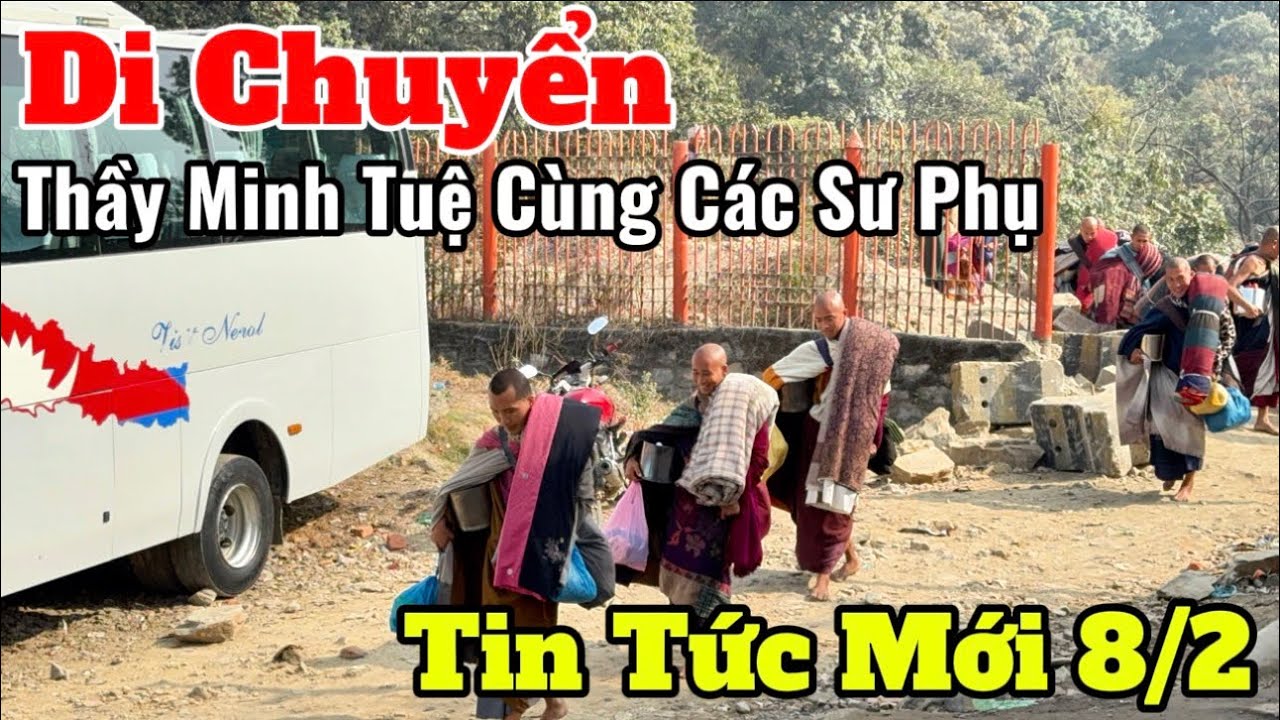Thầy Minh Tuệ Di Chuyển Cùng Với Các Sư Phụ 8/2 | Tin Tức Mới #suminhtue #thienchiukho 