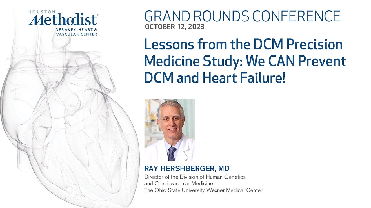 Lessons from the DCM Precision Medicine Study: We CAN Prevent DCM and HF (Ray Hershberger, MD)