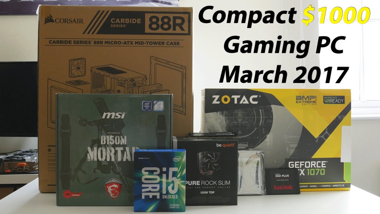 Compact $1000 i5 6600K GTX 1070 1440p Gaming PC Build - March 2017