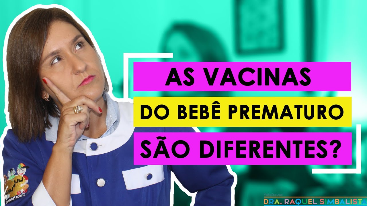 AS VACINAS DO BEB&Ecirc; PREMATURO S&Atilde;O DIFERENTES