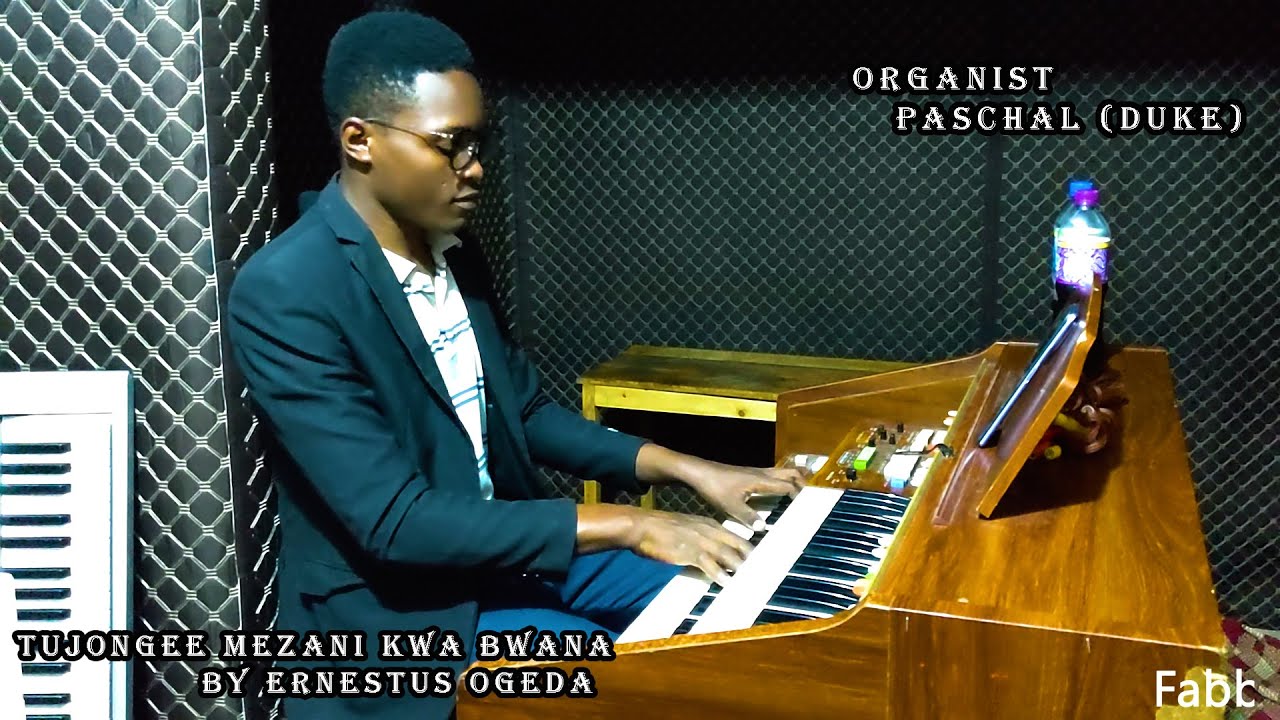 TUJONGEE MEZANI KWA BWANA| ERNESTUS OGEDA