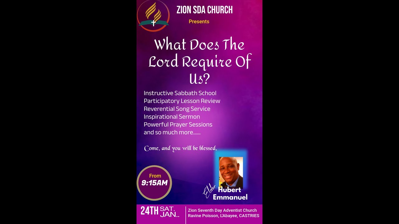 Zion SDA Church ||  WHAT DOES THE LORD REQUIRE OF US?  || JANUARY 24th  || 2026