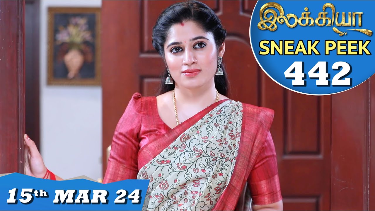 Ilakkiya Serial | EP 442 Sneak Peek | 15th Mar 2024 | Shambhavy | Nandan | Sushma Nair