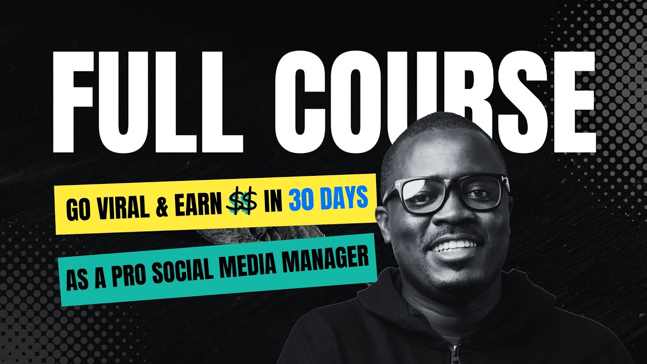 Full Course: Go VIRAL & Earn BIG as a Social Media Manager in 2026!