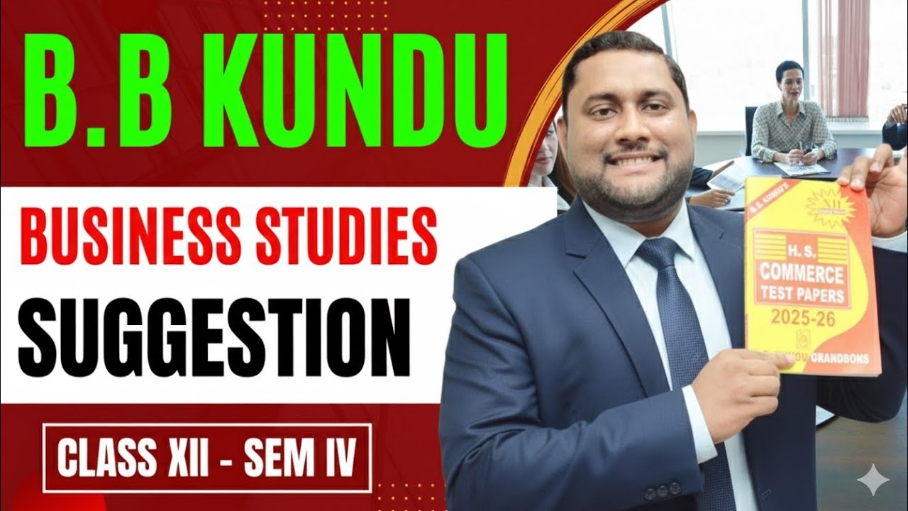 BB Kundu Business Studies Suggestion & Explanation | Class 12, Semester 4