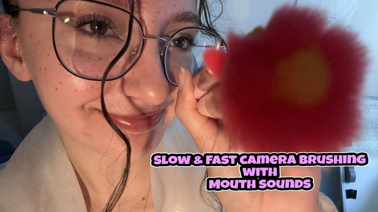 Slow & Fast camera/face brushing with mouth sounds ♥️