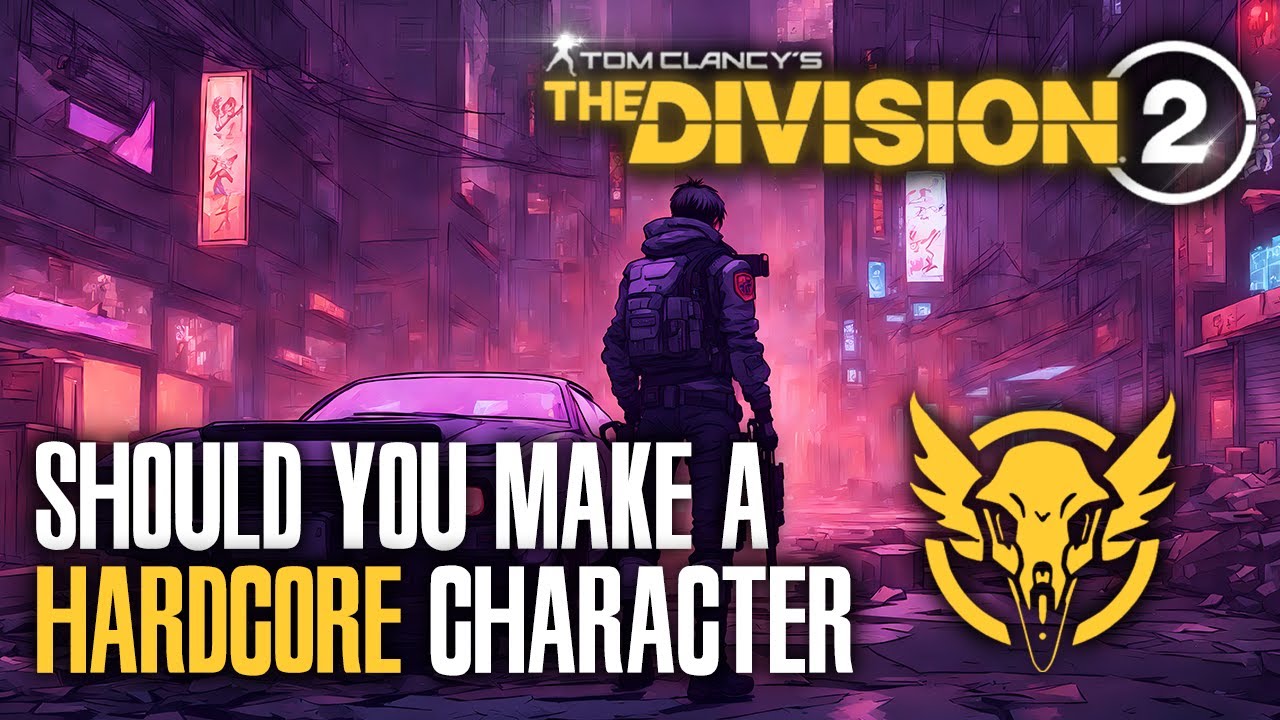 Perfect Time to Start a Hardcore Character in The Division 2
