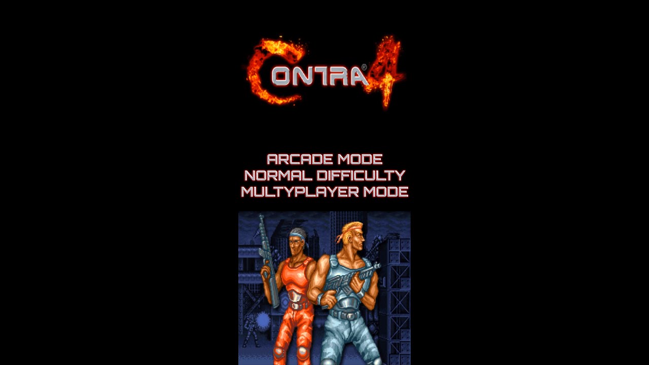 (9:19 Aspect) Contra iv (Normal difficulty) Multiplayer mode
