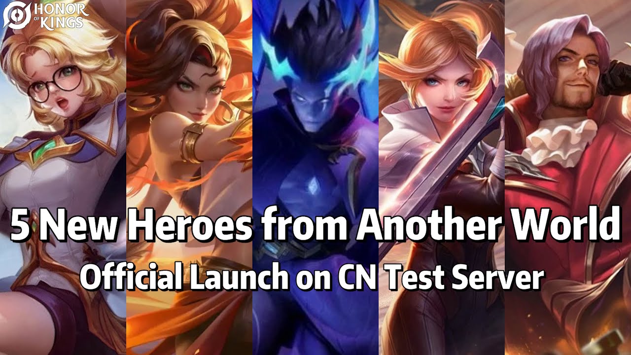 5 New Heroes from Another World: Official Launch on CN Test Server｜HOK x AOV｜Honor of Kings