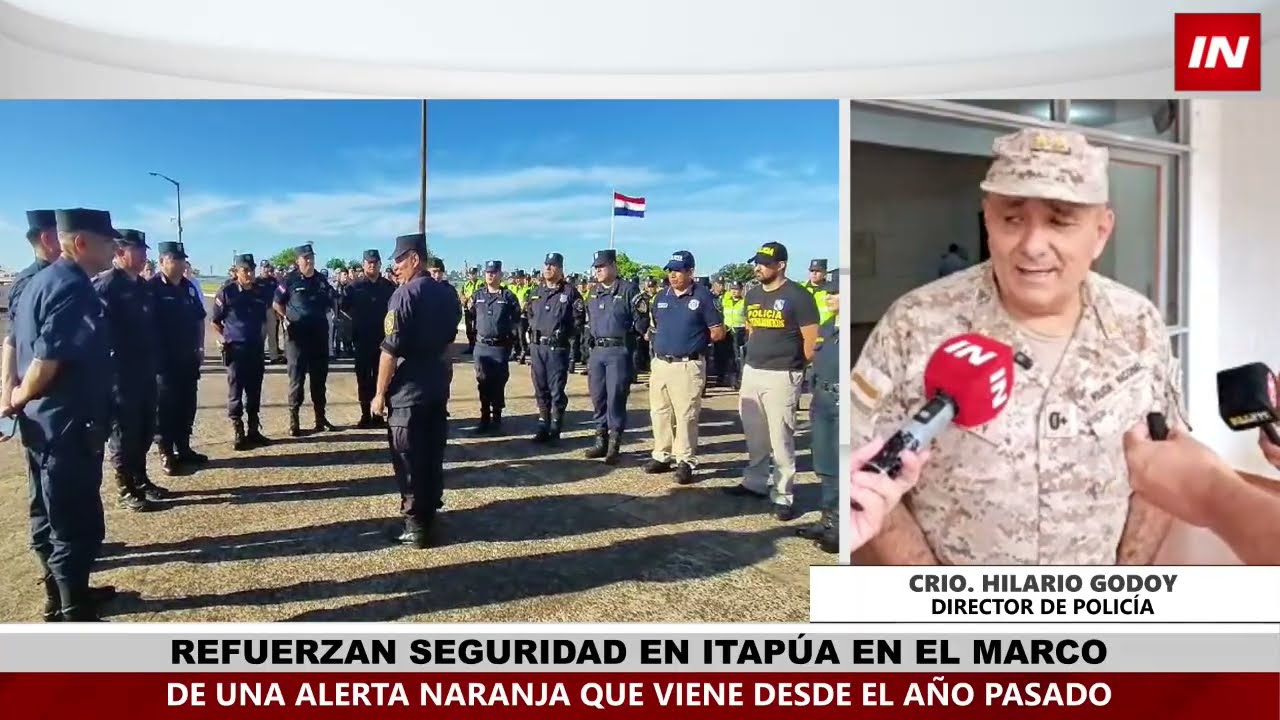 POLICÍA REFUERZA SEGURIDAD EN ITAPÚA ANTE ALERTA NARANJA