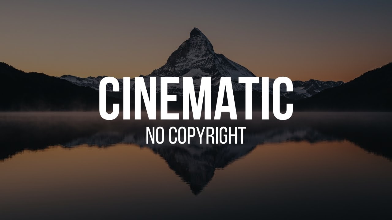 Epic Cinematic Background Music (No Copyright) - 