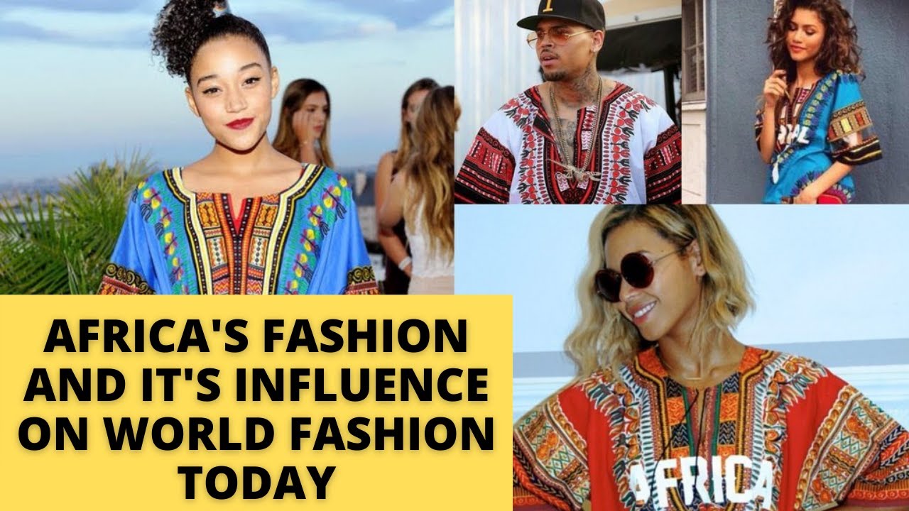 Africa's Fashion and it's Influence on World Fashion Today