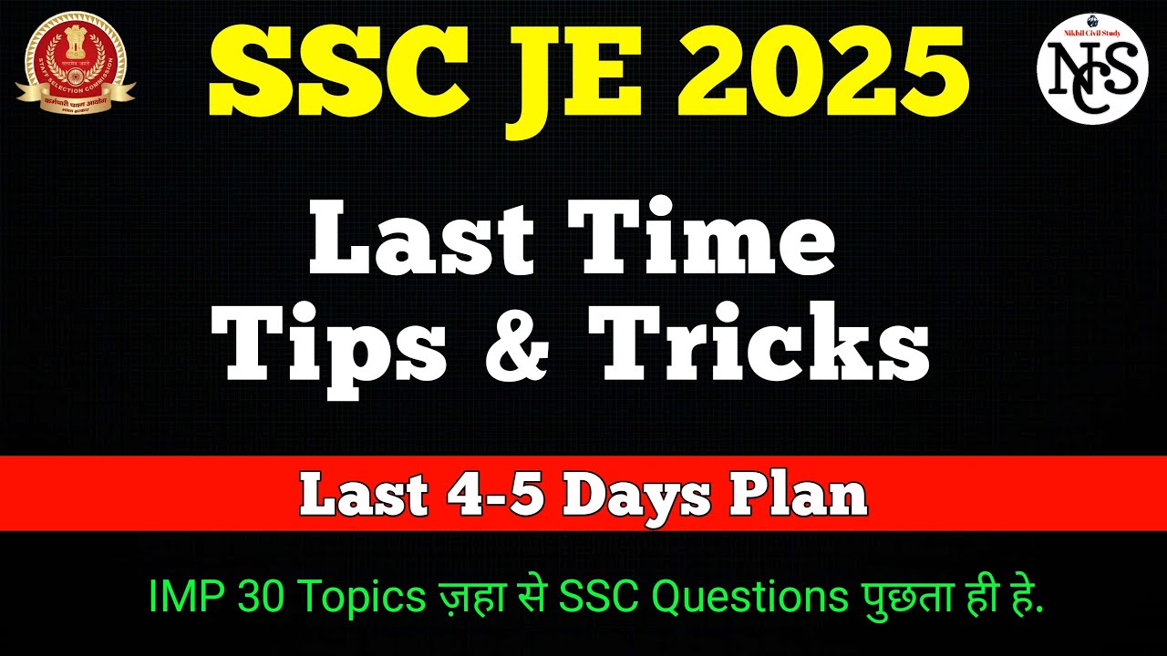 SSC JE | Last Time Tips & Tricks ⌛ | Last 4-5 Days Planning 🎯 | IMP 30 Topics | NCS