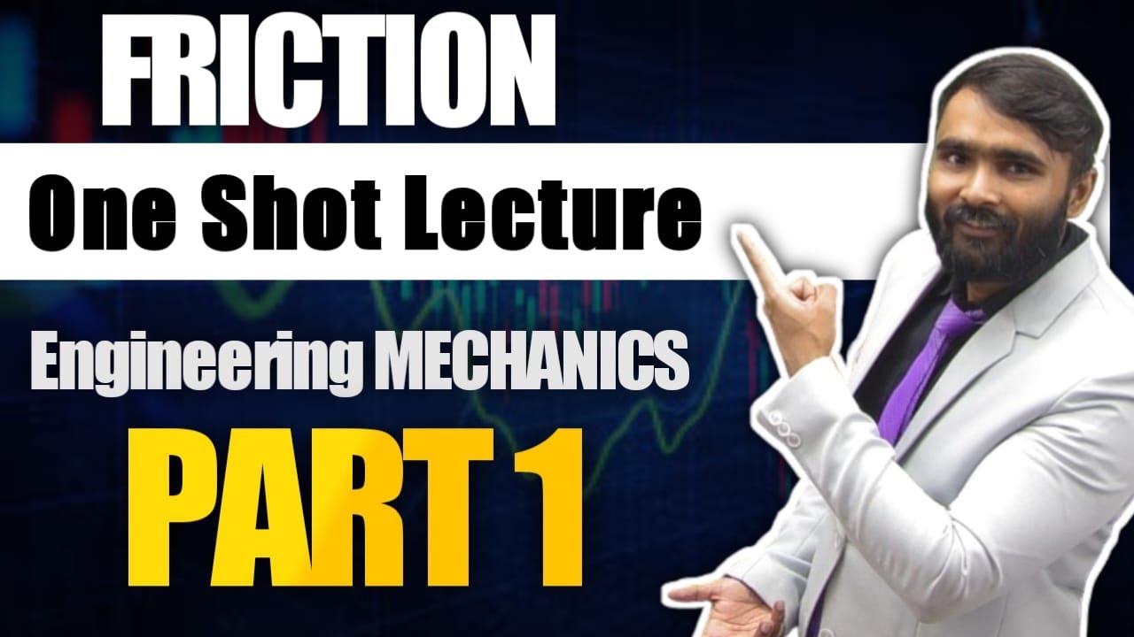 FRICTION|FIRST YEAR|ENGINEERING MECHANICS1|ONE SHOT LECTURE|PART1|PRADEEP GIRI SIR
