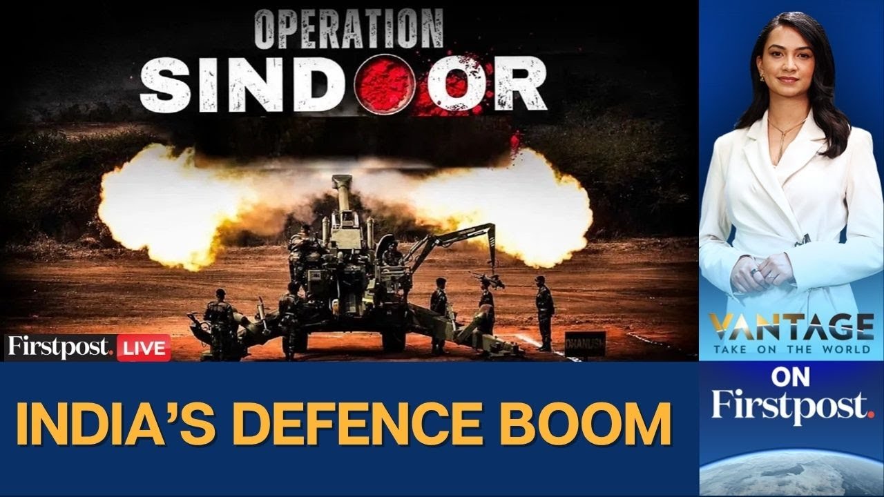 LIVE: How Operation Sindoor Boosted India's Defence Exports | Vantage on Firstpost | N18G