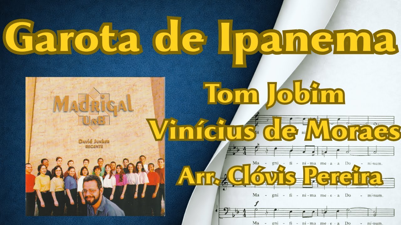 (SCORE) Garota de Ipanema | Tom Jobim | Clóvis Pereira | Madrigal UnB (SATB)