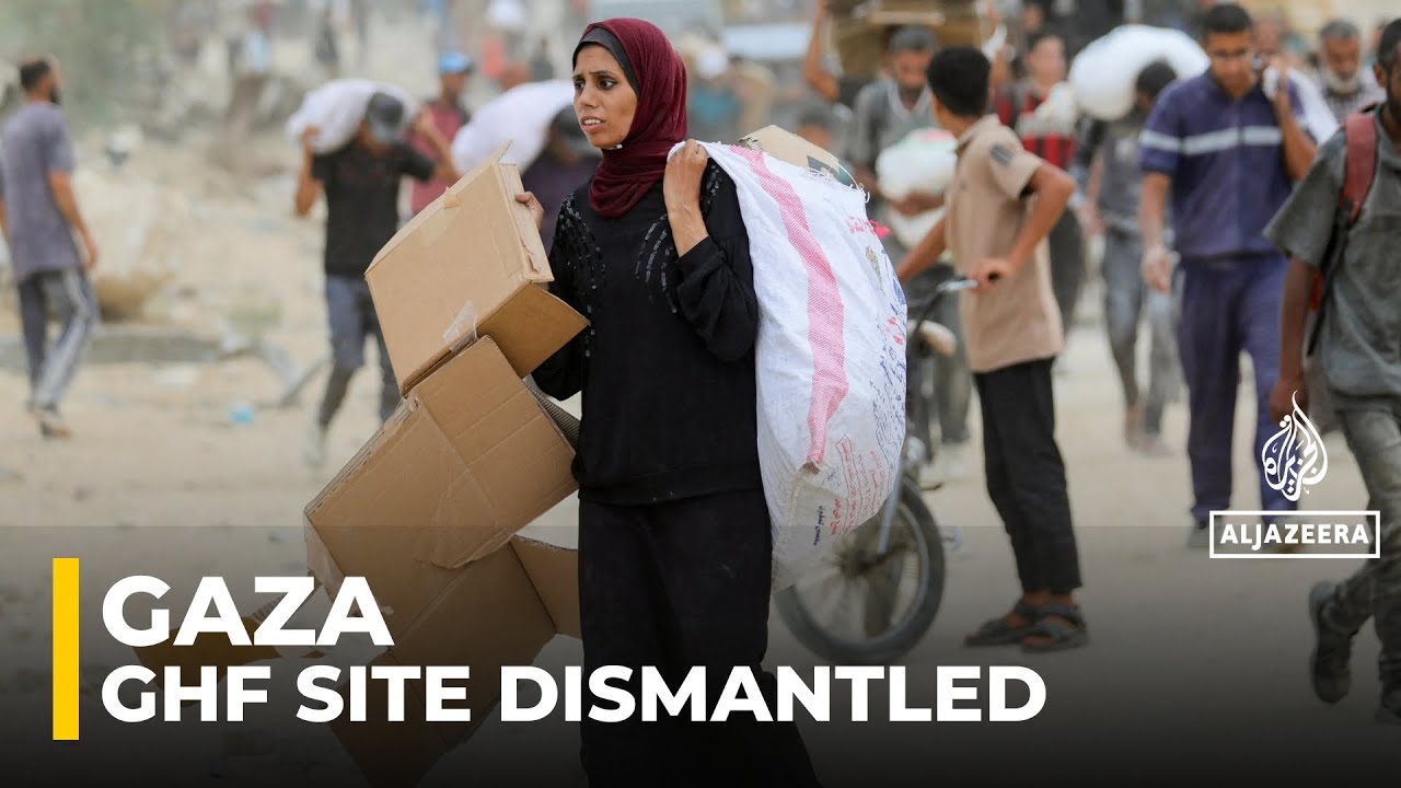 GHF site dismantled as part of Israeli army withdrawal: AJE correspondent
