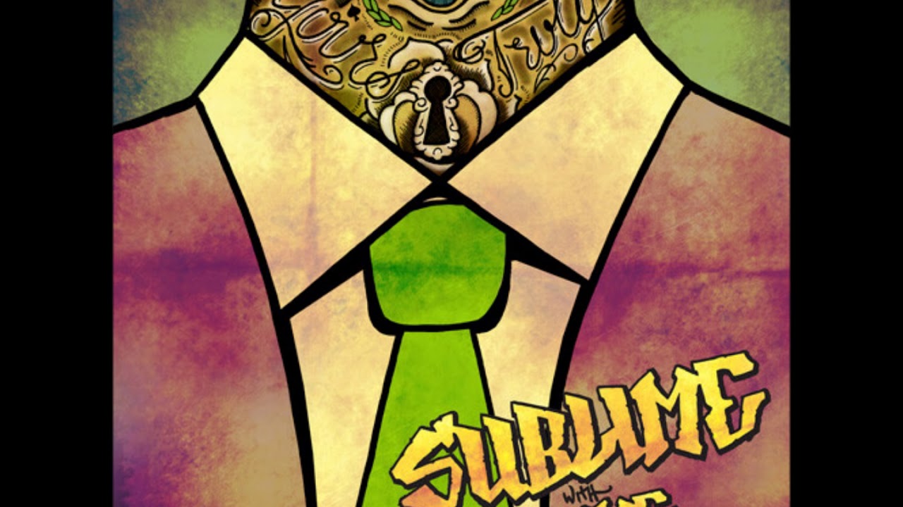 Sublime with Rome- You better listen