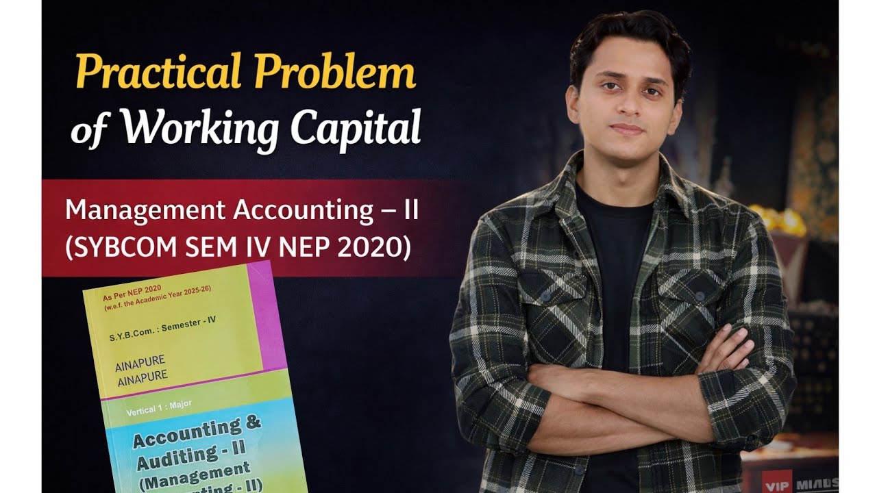 Working Capital Management Accounting -II Practical Problem SYBCOM SEM IV NEP 2020