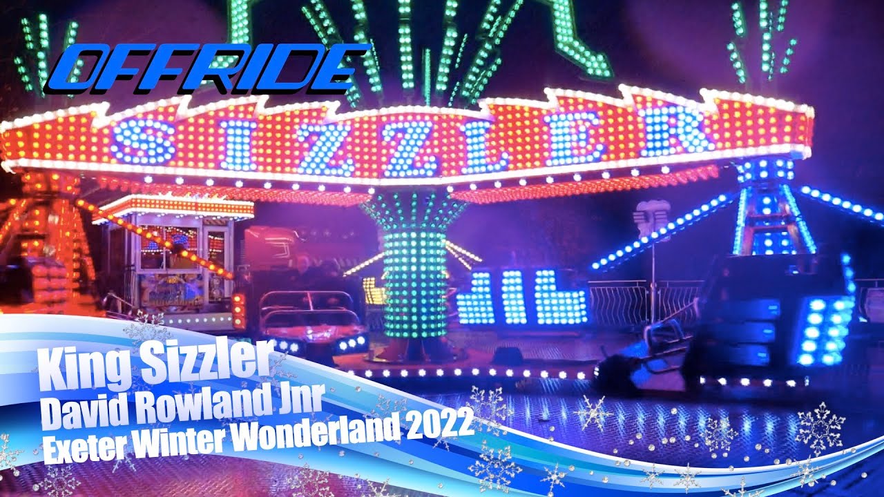 King Sizzler - David Rowland Jnr (Offride) @ Exeter Winter Wonderland 2022