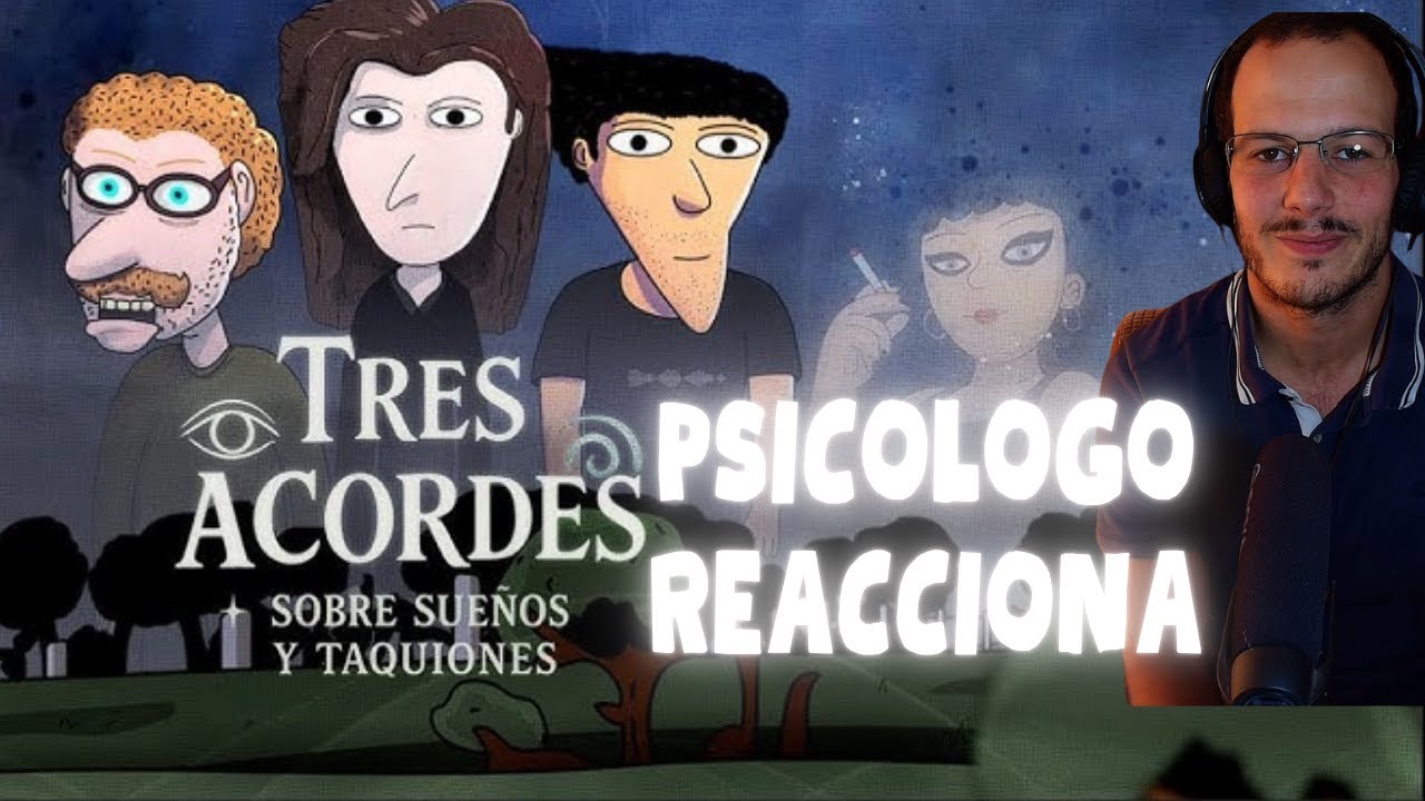 Psicólogo reacciona a  Tres Acordes: 