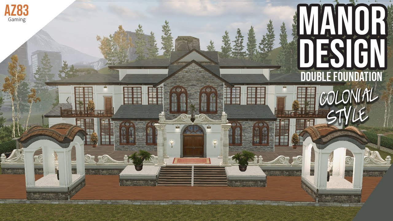 LifeAfter: Manor Design - DOUBLE FOUNDATION | Colonial Style | Tutorial