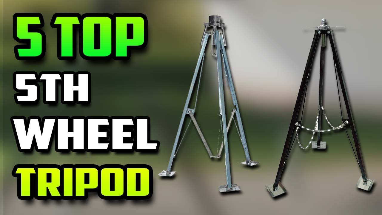 Best Fifth Wheel King Pin Stabilizer Tripod