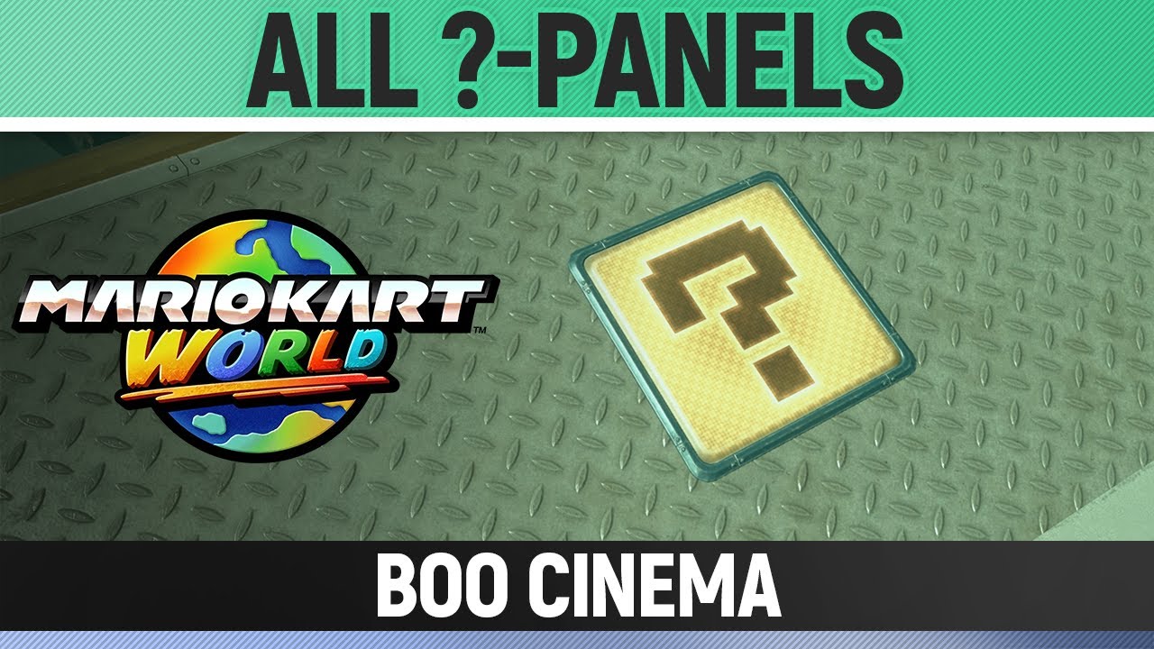 Mario Kart World - Boo Cinema - All ?-Panels / All Question Mark Panels