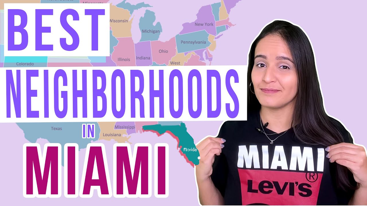 BEST 2021 Neighborhoods in Miami - Top 7 Miami Neighborhoods