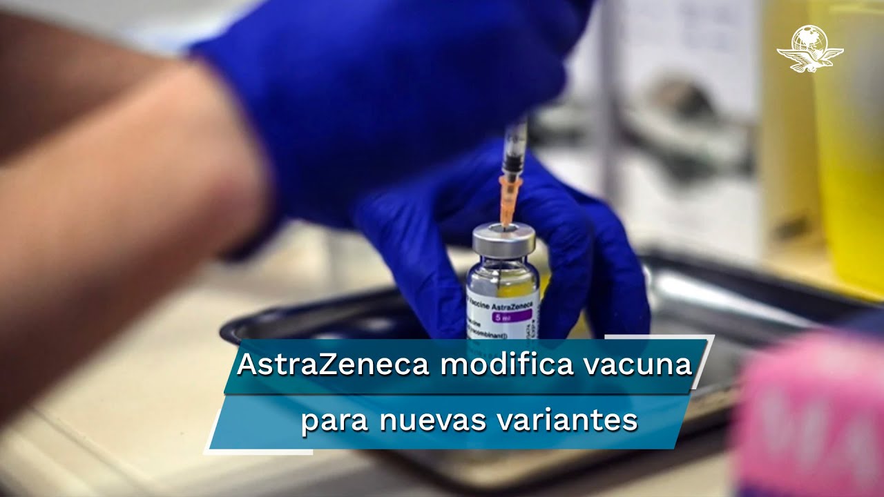 AstraZeneca pronostica tener vacuna antiCovid contra nuevas cepas para fin de a&ntilde;o