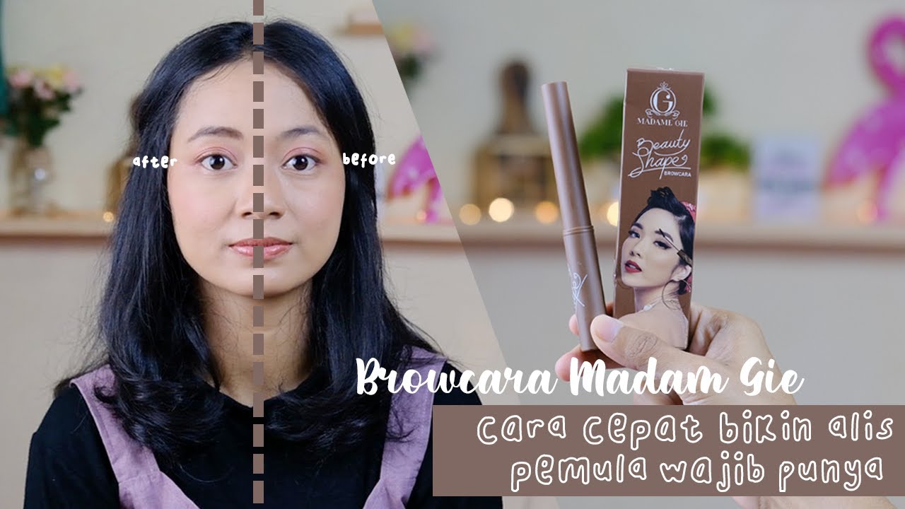 REVIEW BROWCARA MADAM GIE BEAUTY SHAPE COKLAT TUA SHADE 02 | CARA MEMBUAT ALIS PEMULA