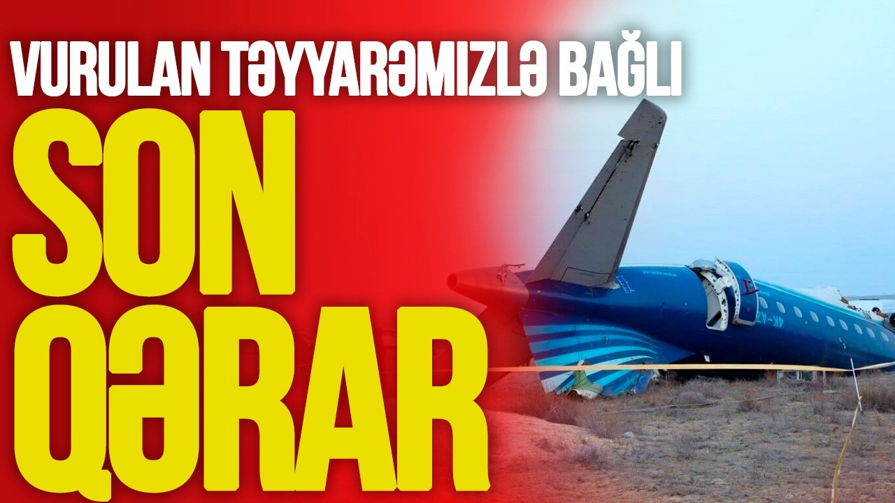 VURULAN təyyarəmizlə bağlı SON qərar: Bakı və Moskvadan BİRGƏ BƏYANAT - TV Musavat