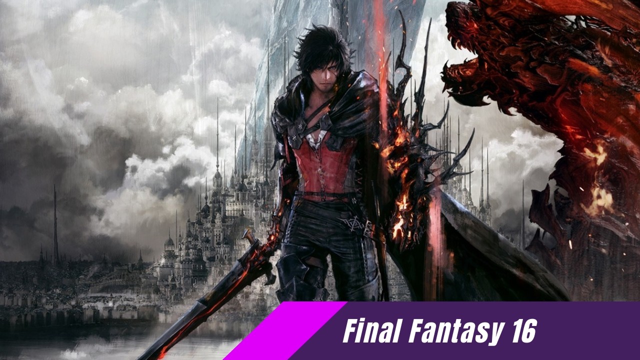 Final Fantasy 16 CALAMITY IN ITS WAKE