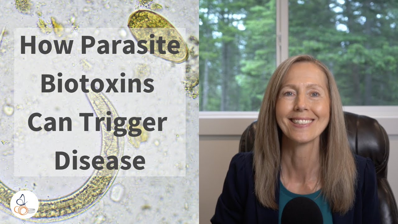 How Parasite Biotoxins Can Trigger Disease   |   Pam Bartha