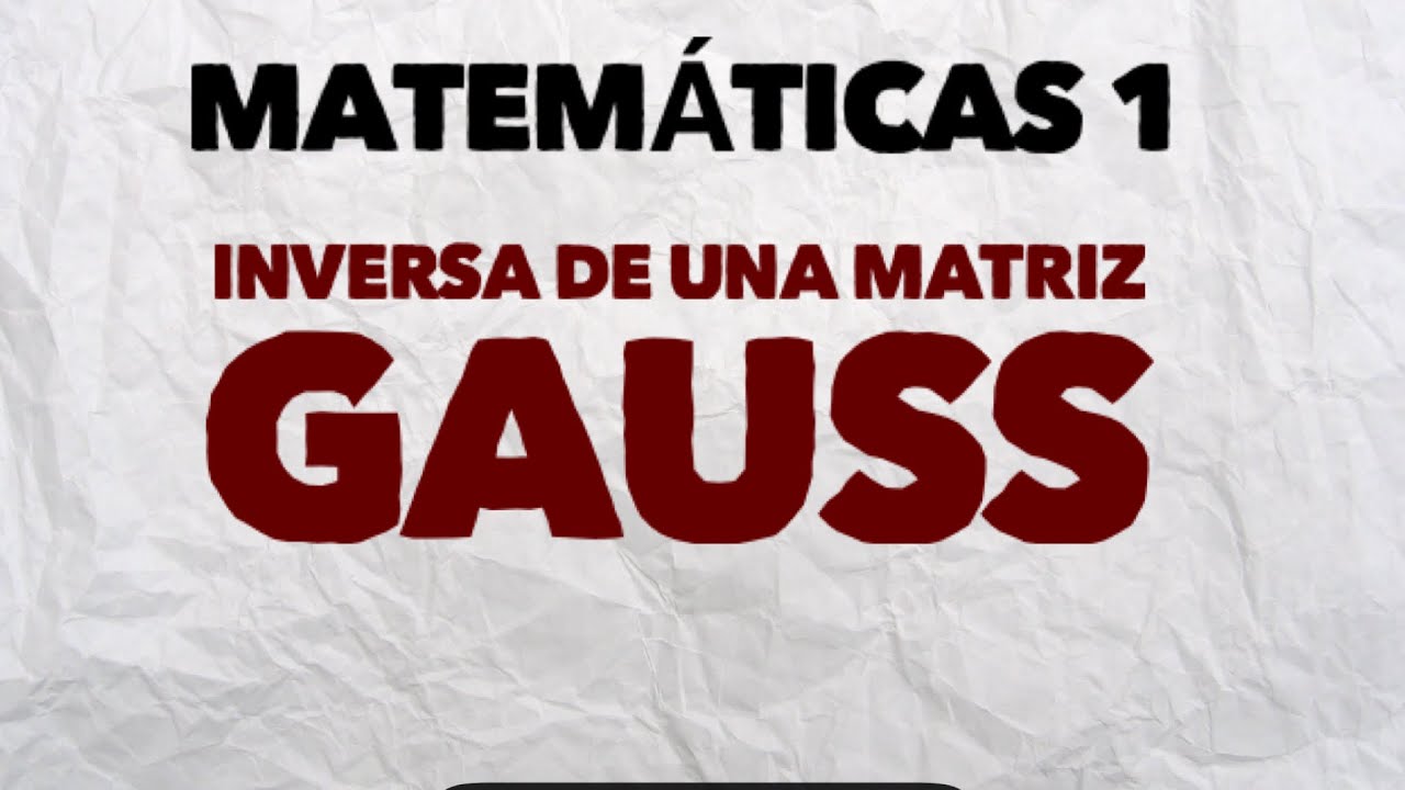 Inversa de una matriz por Gauss