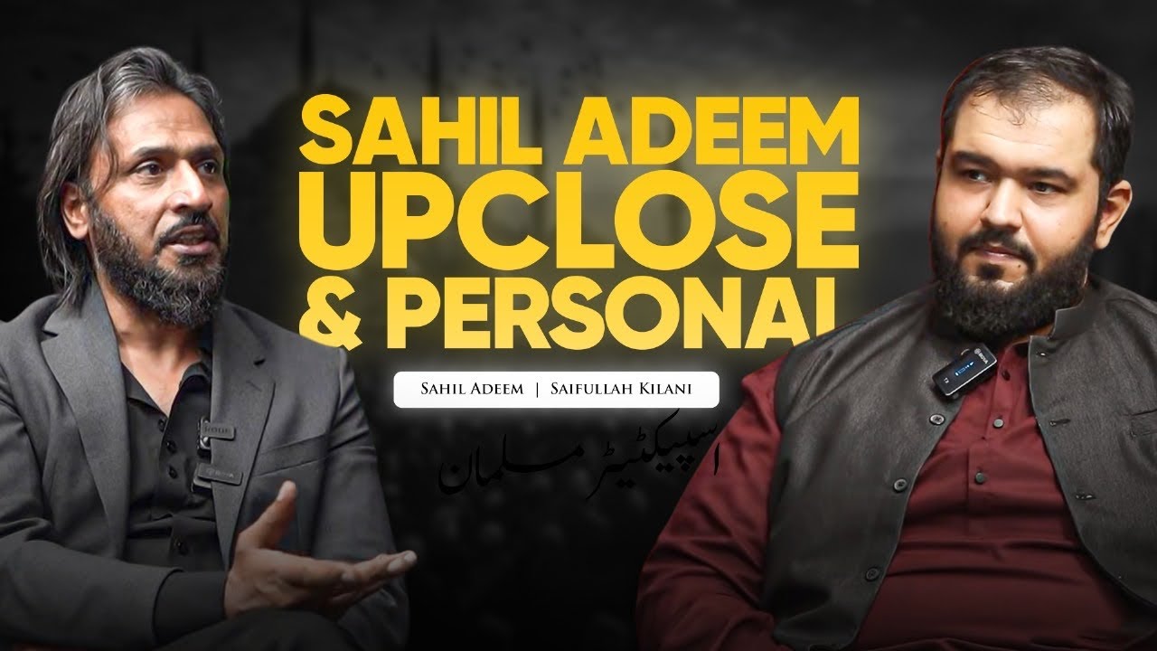 Politics, Poetry, Telecom and Father&rsquo;s Forced Exile | Sahil Adeem on Life, Loss and Lessons