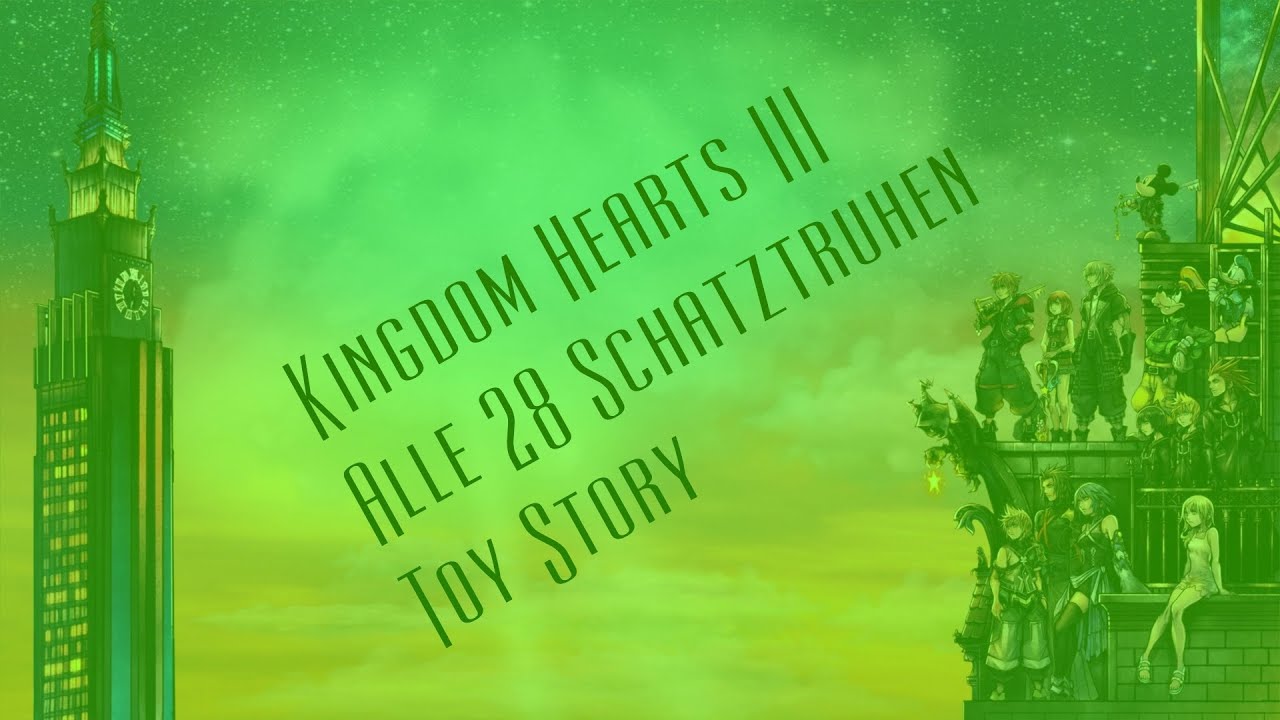 Kingdom Hearts III - Alle 28 Schatztruhen - Toy Story